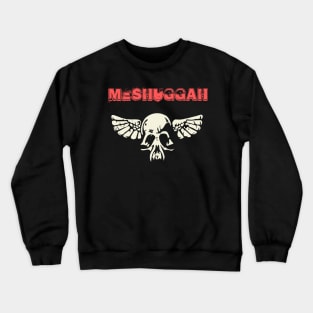 meshuggah Crewneck Sweatshirt